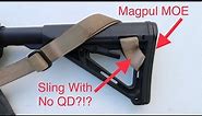 Attach A Sling To A Magpul MOE Stock Without QD Mount