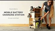 How to Build a Workshop Battery Charging Station ON WHEELS!