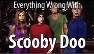 Everything Wrong With Scooby Doo In 15 Minutes Or Less