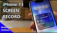 How To Screen Record iPhone 13