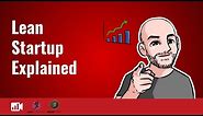 Lean Startup Explained | Build Measure Learn Cycle | Engine of Growth