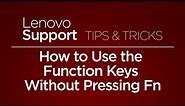 How to Use the Function Keys Without Pressing Fn