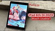 Apple iPad 6 (2018) Review Di Tahun 2023! | iPad Tertua Yang Masih Support iPadOS 17!, Masih Usable?