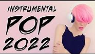 Instrumental Pop Songs 2022 | Study Music (2 Hours)