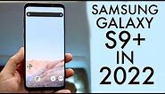 Samsung Galaxy S9+ In 2022! (Still Worth It?) (Review)