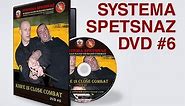 Knife in Close Combat DVD #6 - KNIFE FIGHTING TECHNIQUES - Systema Spetsnaz