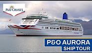 P&O AURORA | Full Ship Tour in 15 minutes