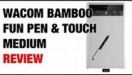 Wacom Bamboo Fun Pen & Touch Medium Graphics Tablet Review