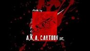 A.K.A Cartoon Inc. Logo (2005) -Bloody Halloween Special-