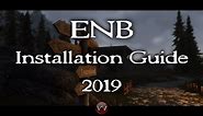 ENB Installation Guide 2019 | Skyrim Special Edition