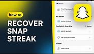 How to Recover Snapchat Streaks - Get Snapchat Streak back (2022)