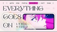Porter Robinson - Everything Goes On (Official Lyric Video) | Star Guardian 2022