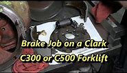 Brake Job on a Clark Forklift