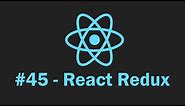 React Redux for State Management