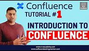 Confluence Tutorial #1 - Introduction to Confluence