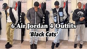 6 WAYS TO STYLE "BLACK CAT" AIR JORDAN 4's // AIR JORDAN 4 OUTFIT IDEAS (Streetwear & Men's Fashion)