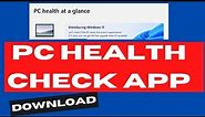 Download and Use Windows PC Health Check Apps Windows 10 / 11
