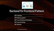 Deep Dive into Backend for frontend pattern | Various use cases | Api Gateway pattern | BFF benefits