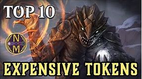 MTG Top 10: MOST EXPENSIVE Tokens | Magic: the Gathering | Episode 553