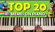 TOP 20 MEME SONGS ON PIANO
