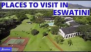 10 Best Places to Visit in Eswatini