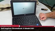Unboxing and Overview of the Dell Inspiron ChromeBook 3181