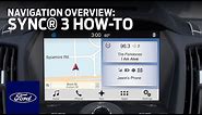SYNC 3 Navigation Overview | SYNC 3 How-To | Ford