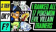 I Ranked ALL 17 Pokemon Evil Villain Trainers | Mr1upz