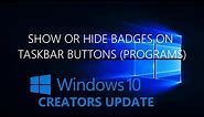 Show or Hide Badges on Taskbar Buttons (Programs) | Windows 10