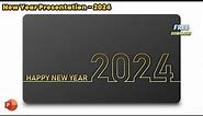 59.New Year Presentation | New year 2024 Presentation | Happy New Year 2024