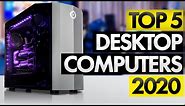Top 5 BEST Desktop Computers [2020]