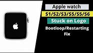 Apple Watch stuck on Logo,Boot loops,Keeps restarting fix.