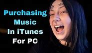 Purchasing Music Through iTunes for PC