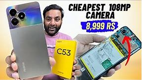 Cheapest 108MP Camera Phone - realme C53 Unboxing & Teardown !