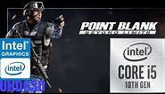 Point Blank gameplay I Intel UHD graphic 630 I Intel core I5 10400 | please see description