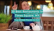 20 Best Restaurants in Times Square, NY