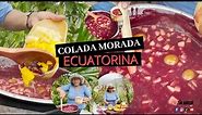 COLADA MORADA receta completa | Ecuatoriana