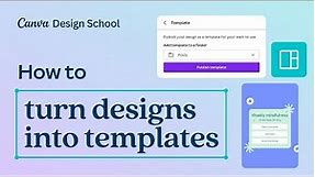 How to turn designs into templates in Canva