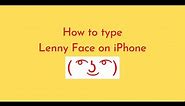 How to type Lenny Face ( ͡° ͜ʖ ͡° ) on iPhone