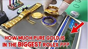 How much Gold is in the BIGGEST "Solid Gold" Watch Made by Rolex?!