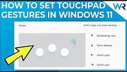 How to set Touchpad Gestures in Windows 11