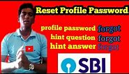 How to reset profile password in sbi net banking. Without Hint Question and answar/By mobile phone