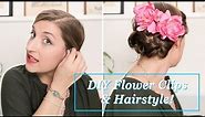 DIY FLOWER CLIPS & HAIRSTYLE