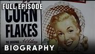 The Kellogg Brothers: Corn Flake Kings | Full Documentary | Biography