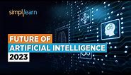 Future of AI | Future of Artificial Intelligence 2024 | AI Technology for Beginners | Simplilearn