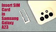 How to Insert SIM Card in Samsung Galaxy A23