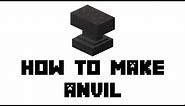 Minecraft: How to Make Anvil