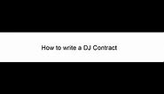 How to Write a DJ Contract