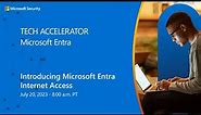 Introducing Microsoft Entra Internet Access