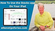 How To Use the Stocks app on Your iPad